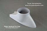 Piper Vertical Fin Cap (For Large Rotating Beacon), 60 - 28 - 80A, 65345 - Texas Aeroplastics